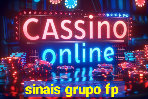 sinais grupo fp